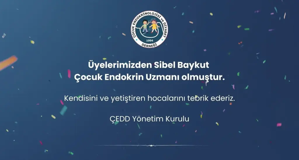 Üyelerimizden Sibel Baykut Çocuk Endokrin Uzmanı olmuştur.